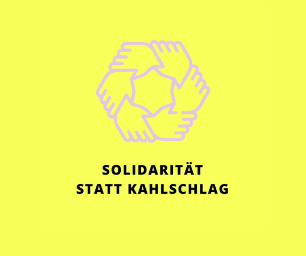 Kampagne Solidarität statt Kahlschlag